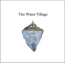 The Water Village Album